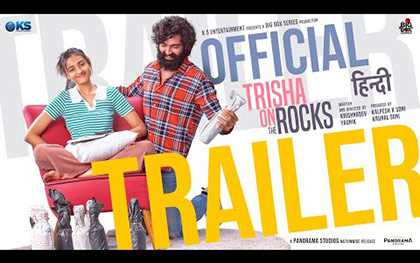 Trisha On The Rocks Hindi Trailer