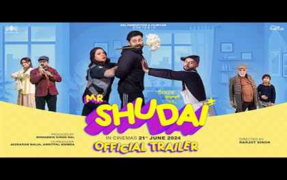 Mr Shudai  Trailer - Punjabi Movie