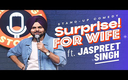 Surprise For Wife - Jaspreet Singh Standup Comedy