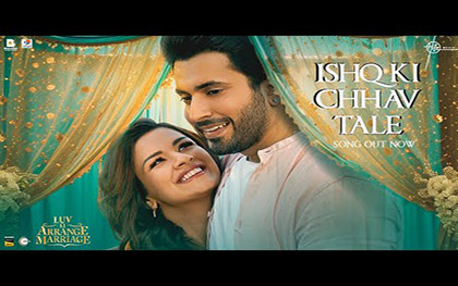 Ishq Ki Chhav Tale Song - Luv Ki Arrange Marriage