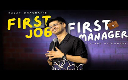 First Job, First Manager - Stand up Comedy by Rajat Chauhan