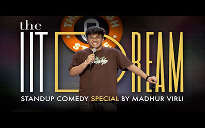 The IIT Dream - Stand-up Comedy Special by Madhur Virli