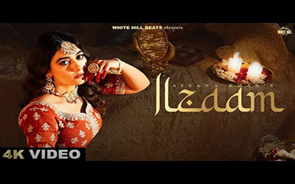 Ilzaam Song By Afsana Khan Ft. Charvi Dutta, Vishwas Saraf