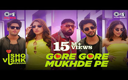 Gore Gore Mukhde Pe Song -Ishq Vishk Rebound