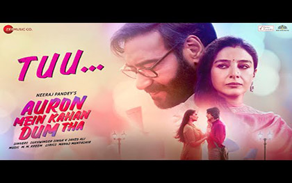 Tuu Song - Auron Mein Kahan Dum Tha