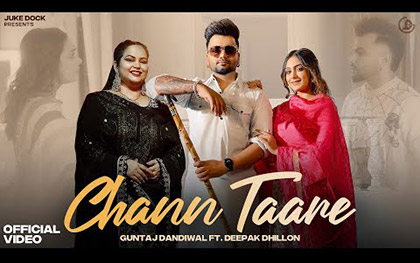 Punjabi Song Chann Taare By Guntaj Dandiwal Ft. Deepak Dhillon