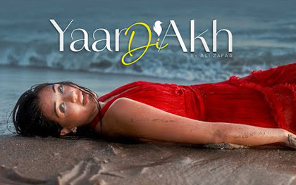 Yaar Di Akh Music Video - Ali Zafar