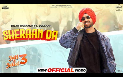 Punjabi Song Sheraan Da - Jatt and Juliet 3