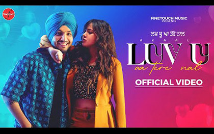 Punjabi Song Luv U Aa Tere Naal By Akaal, Mannat Noor