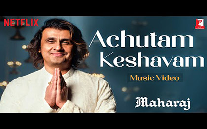 Achutam Keshavam Song - Maharaj