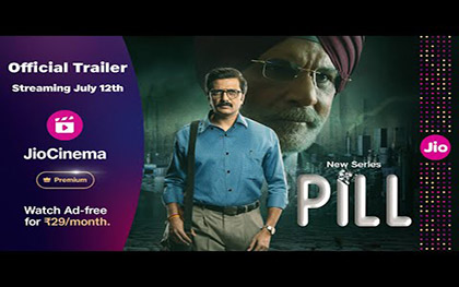 Pill Trailer - JioCinema Premium