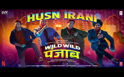 Husn Irani Song - Wild Wild Punjab