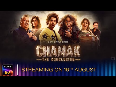 Chamak - The Conclusion - Trailer - SonyLiv