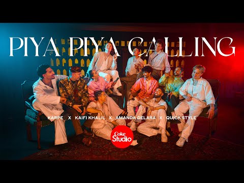 Piya Piya Calling | Coke Studio Pakistan S15 - Karpe, Kaifi Khalil, Amanda Delara