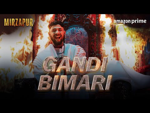 Gandi Bimari - Music Video - Mirzapur - Prime Video India