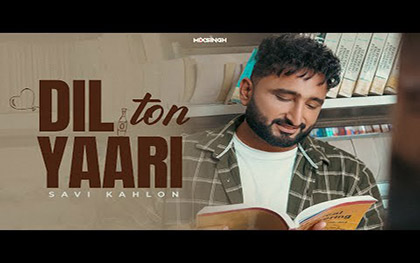 Punjabi Song Dil Ton Yaari By Savi Kahlon, MixSingh