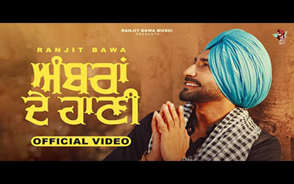 Punjabi Song Ambran De Haani By Ranjit Bawa Ft. Sweetaj Brar