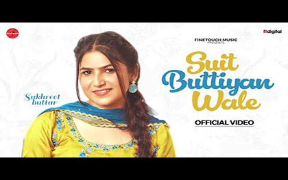 Punjabi Song Suit Buttiyan Wale By Sukhreet Buttar Ft. Aadi