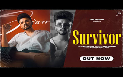 Punjabi Song SURVIVOR By Nav Drakka