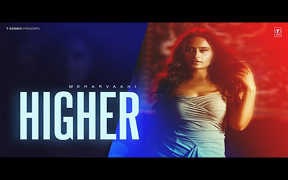 Punjabi Song Higher By Meharvaani