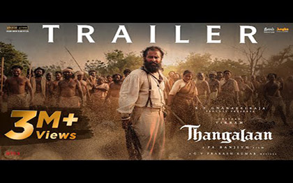 Thangalaan Trailer - Tamil Movie