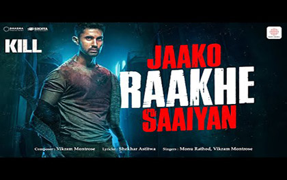 Jaako Raakhe Saaiyan Song - KILL