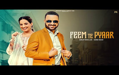 Feem Te Pyaar By Surjit Bhullar, Sargi Maan Ft. Abhi Rai, Geet Goraya