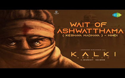 Wait of Ashwatthama (Keshava) - Kalki 2898 AD