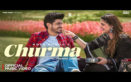 Punjabi Song Churma By Ndee Kundu, Upasna Gahlot Ft. Pranjal Dahiya