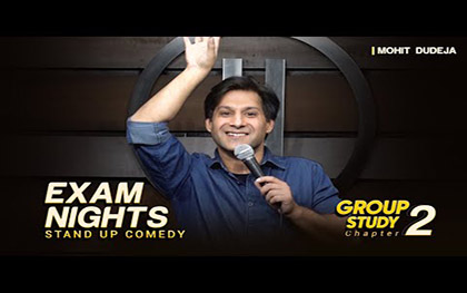 Exam Nights - Group Study 2 - Indian Stand Up Comedy By Mohit Dudeja