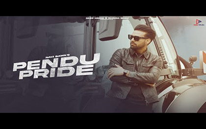 Punjabi Song Pendu Pride By Navi Bawa