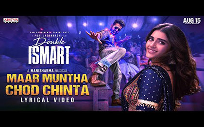 Maar Muntha Chod Chinta Song - Double ISMART - Telugu Movie