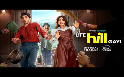  Life Hill Gayi Trailer - DisneyPlus Hotstar