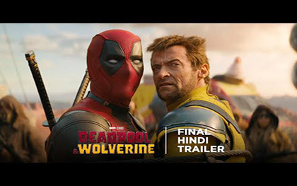 Deadpool and Wolverine - Final Hindi Trailer