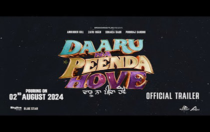 Daaru Na Peenda Hove Trailer - Punjabi Movie