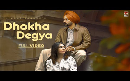 Punjabi Song Dhokha Degya By Himmat Sandhu