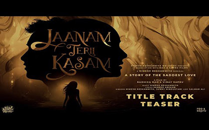 Jaanam Terii Kasam Title Track Teaser