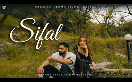 Punjabi Song Sifat By Parmish Verma Ft. Mahira Sharma