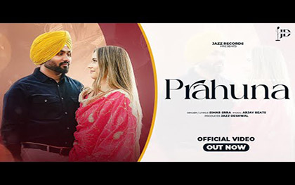 Punjabi Song Prahuna By Simar Srra