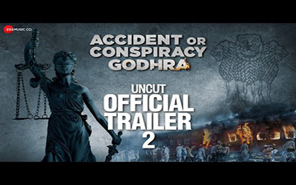 Accident Or Conspiracy Godhra - Uncut Full Trailer