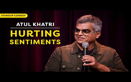 Hurting sentiments - Stand-up comedy by Atul Khatri