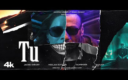 TU Music Video By Talwinder Singh Ft. Jackie Shroff, Neelam Kothari