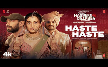 Haste Haste Song - Phir Aayi Hasseen Dillruba