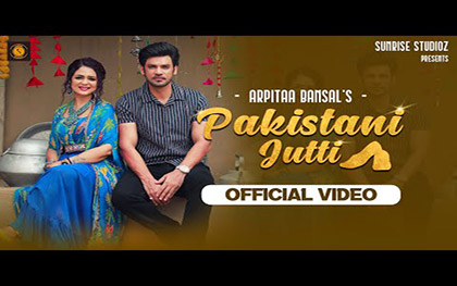 Punjabi Song Pakistani Jutti By Arpitaa Bansal ft. Jatinder Singh