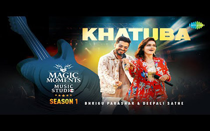 Khatuba Song By Bhrigu Parashar, Deepali Sathe - Magic Moments Music Studio Season 1