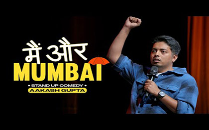 Main Aur Mumbai - Stand-up Comedy By Aakash Gupta