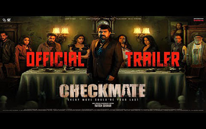 Checkmate Trailer - Malayalam Movie