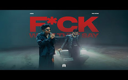 F*CK What They Say By King and MC ST&#916;N 