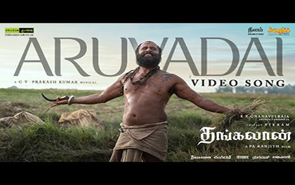 Aruvadai Song (Tamil) - Thangalaan - Tamil Movie