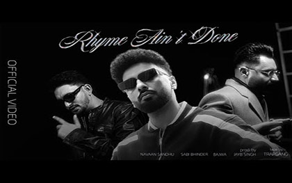 Punjabi Song Rhyme Ain't Done By Navaan Sandhu Ft. Sabi Bhinder